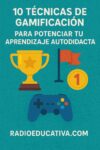 10 técnicas de gamificación